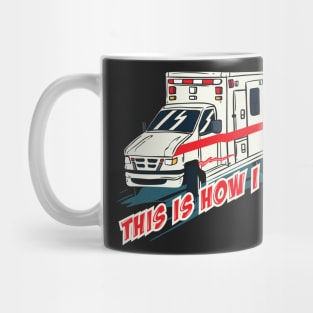 PARAMEDICS: This Is How I Roll Gift Mug